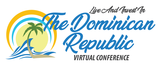 Live and Invest in The Dominican Republic Virtual Conference